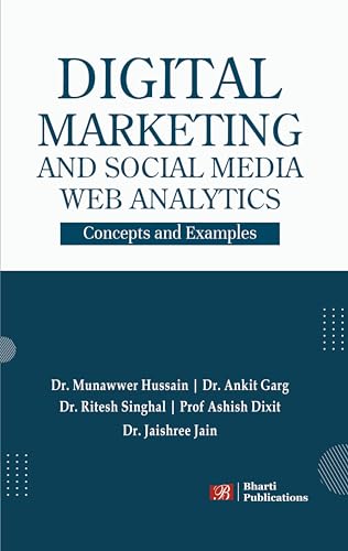 Digital Marketing and Social Media Web Analytics: Concepts and Examples (Edition First Edition) - Dista