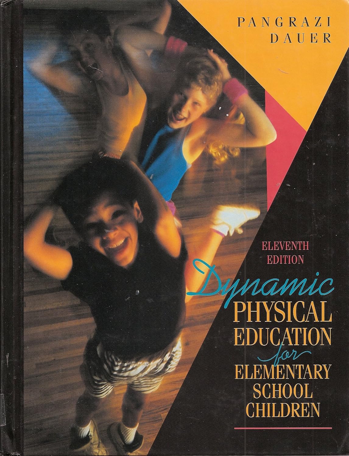 Khel Sahitya Kendra Dynamic Physical Education for Elementary School Children by Robert P. Pangrazi, Victor P. Dauer, - Dista