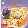 Browny Bear Loves Watching T.V.3. - Dista