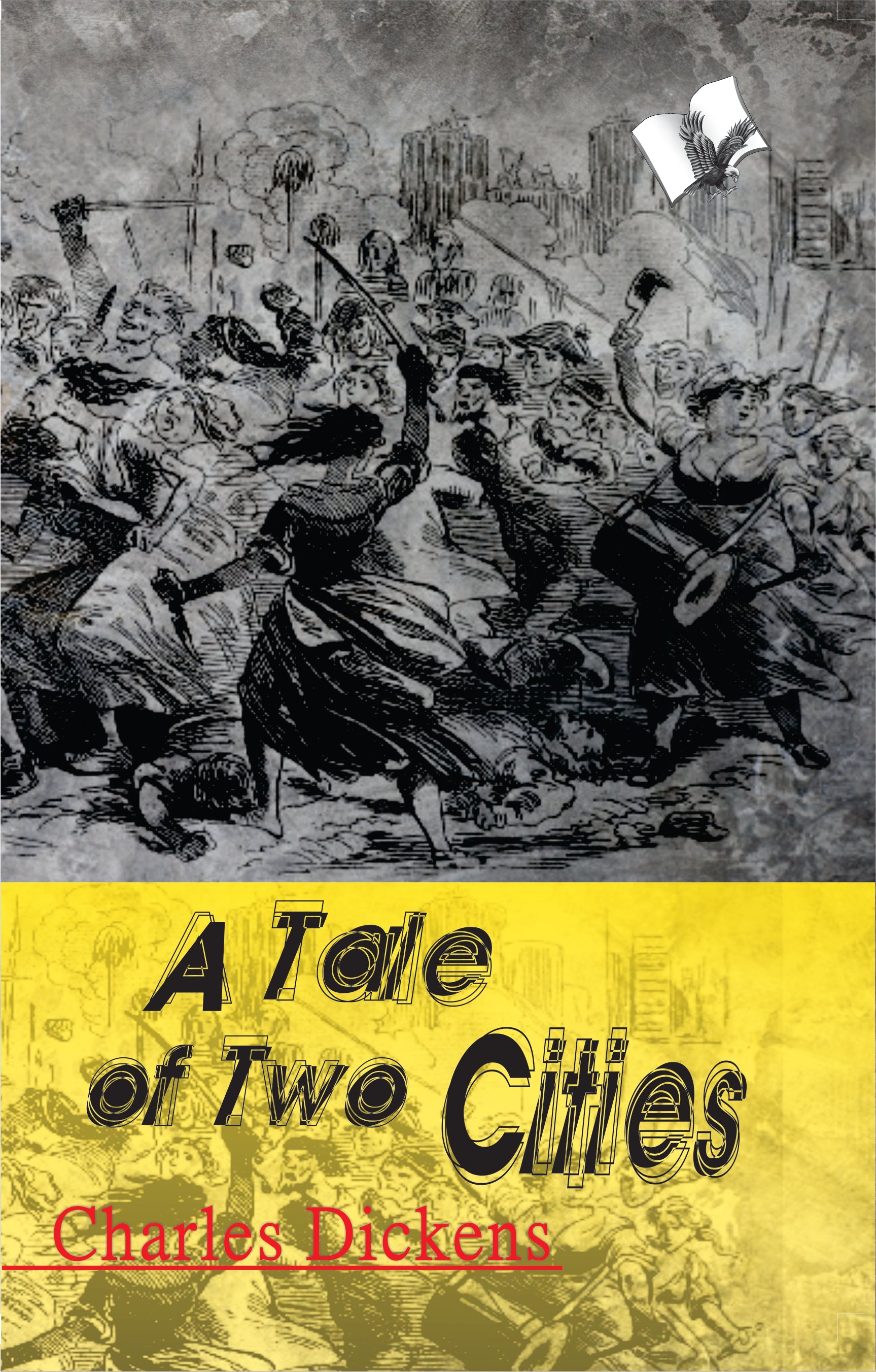 A Tale of Two Cities by Charles Dickens - Dista