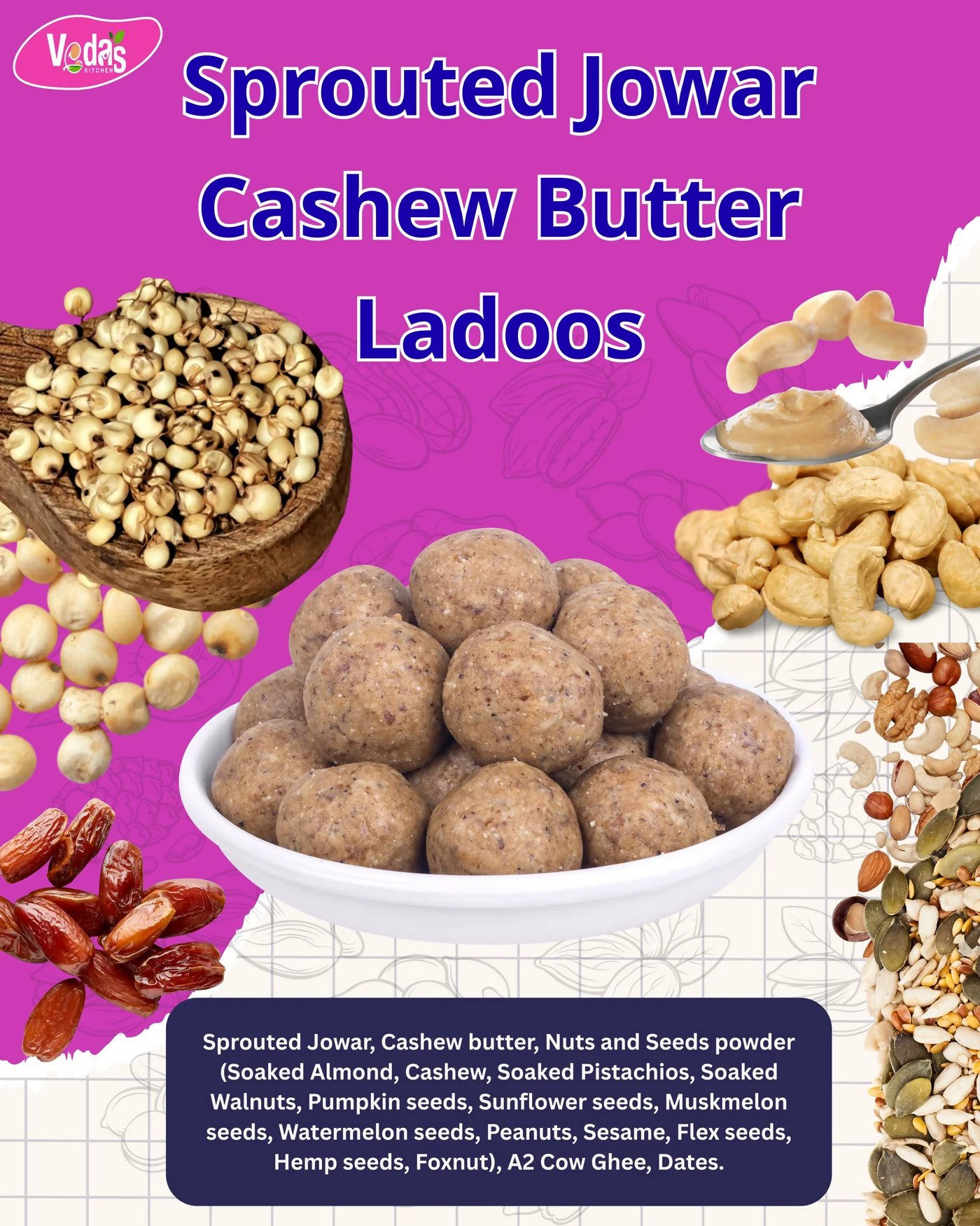 Vedas Kitchen Sprouted Jowar Cashew Butter Ladoos 8 Month - Dista