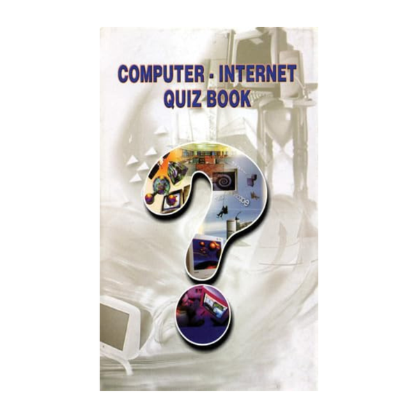 Computer-Internet Quiz Book: A Fun And Educational Guide To Computers And The Internet-Vinoy Bhushan - Dista