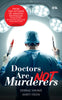 BluOne Ink Doctors Are Not Murderers by Debraj Shome, Arti Heda - Dista