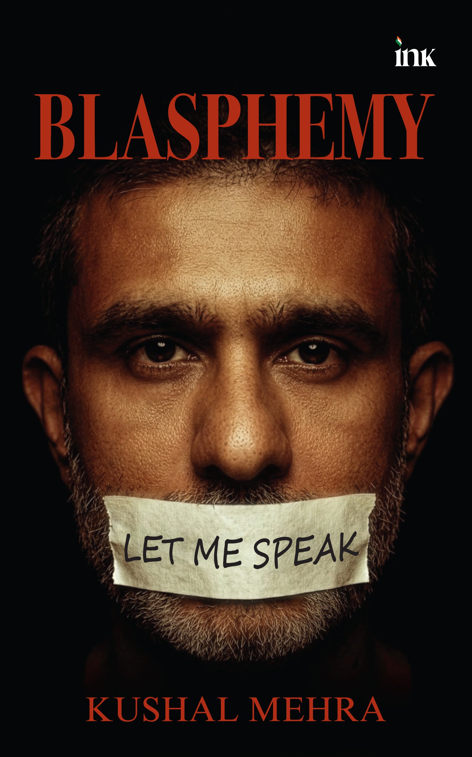BluOne Ink Blasphemy: Let Me Speak by Kushal Mehra - Dista