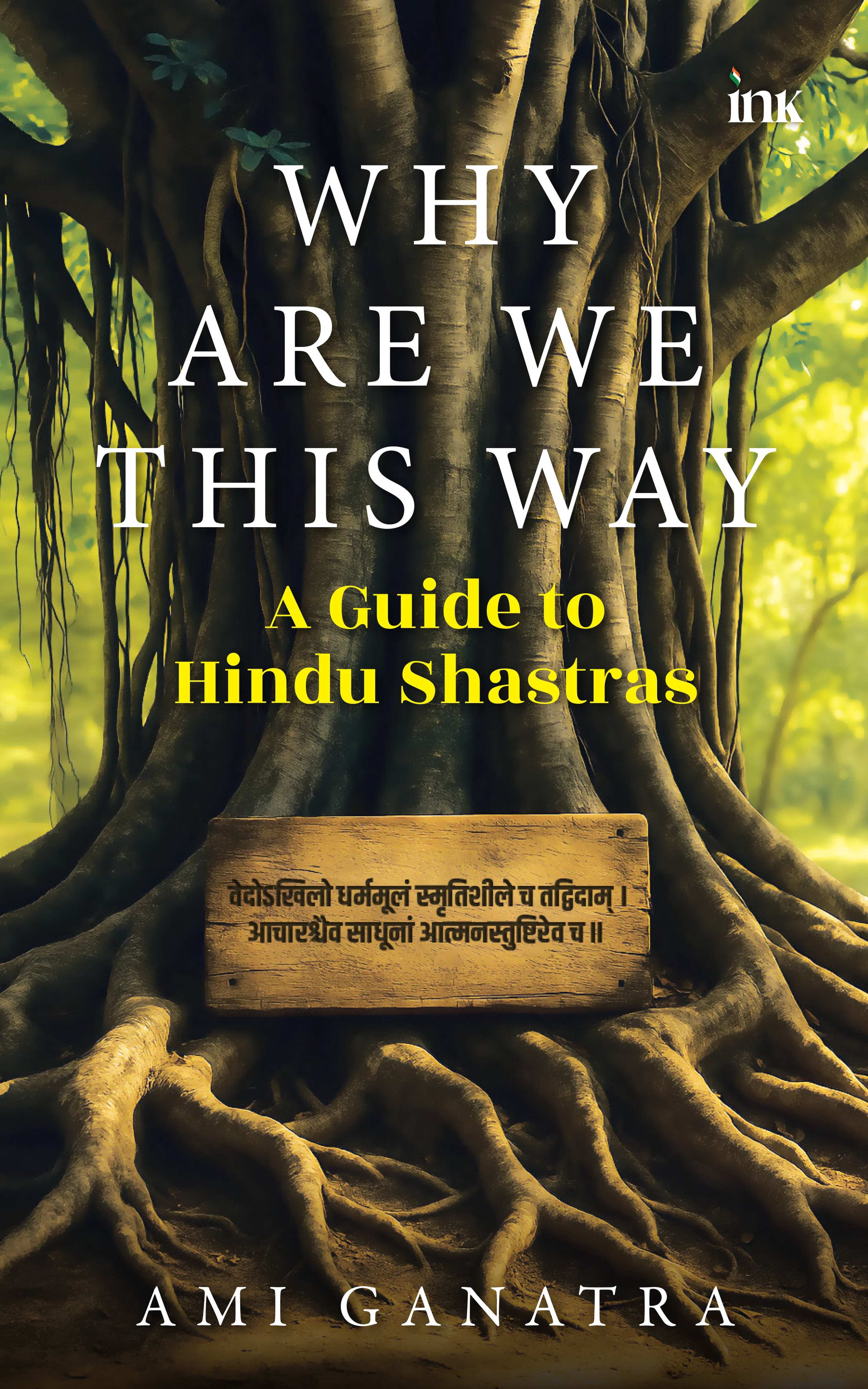 BluOne Ink Why Are We This Way: A Guide to Hindu Shastras by Ami Ganatra - Dista