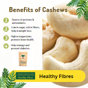 Healthy Fibres Whole Cashew - Distacart