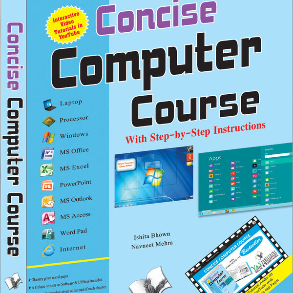 Concise Computer Course (With Youtube AV) by Ishita Bhown - Dista