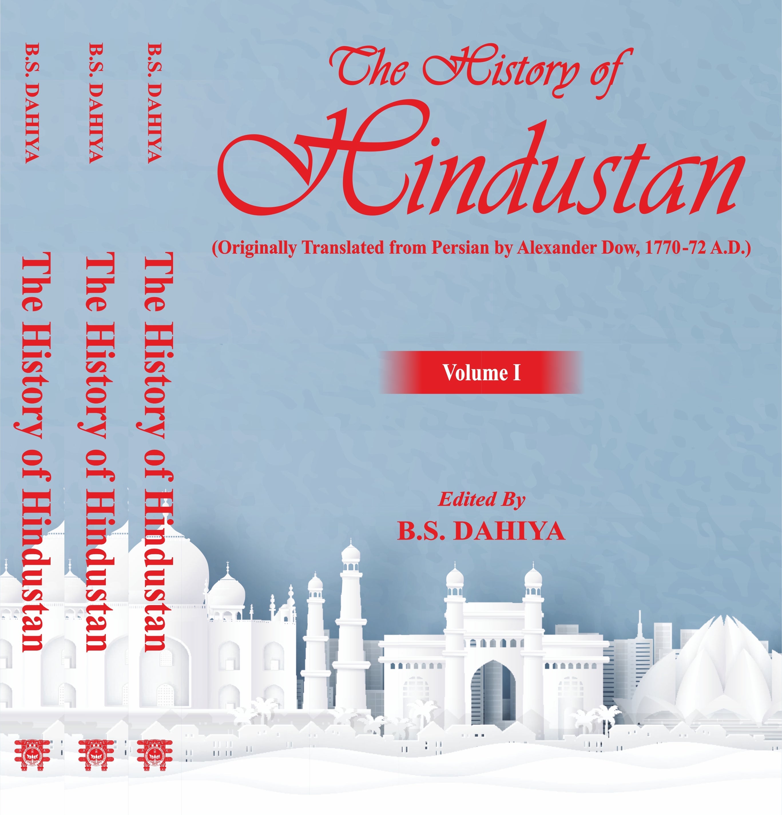 The History of Hindustan Set of 3 Volumes - B. S. Dahiya - Dista
