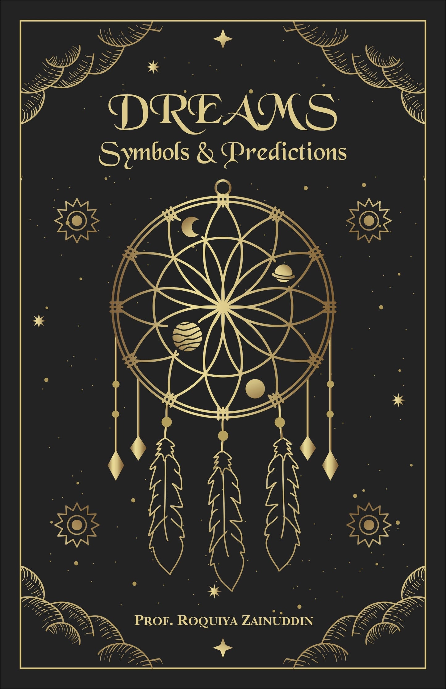 Dreams, Symbols & Predictions - Prof. Roquiya Zainuddin - Dista