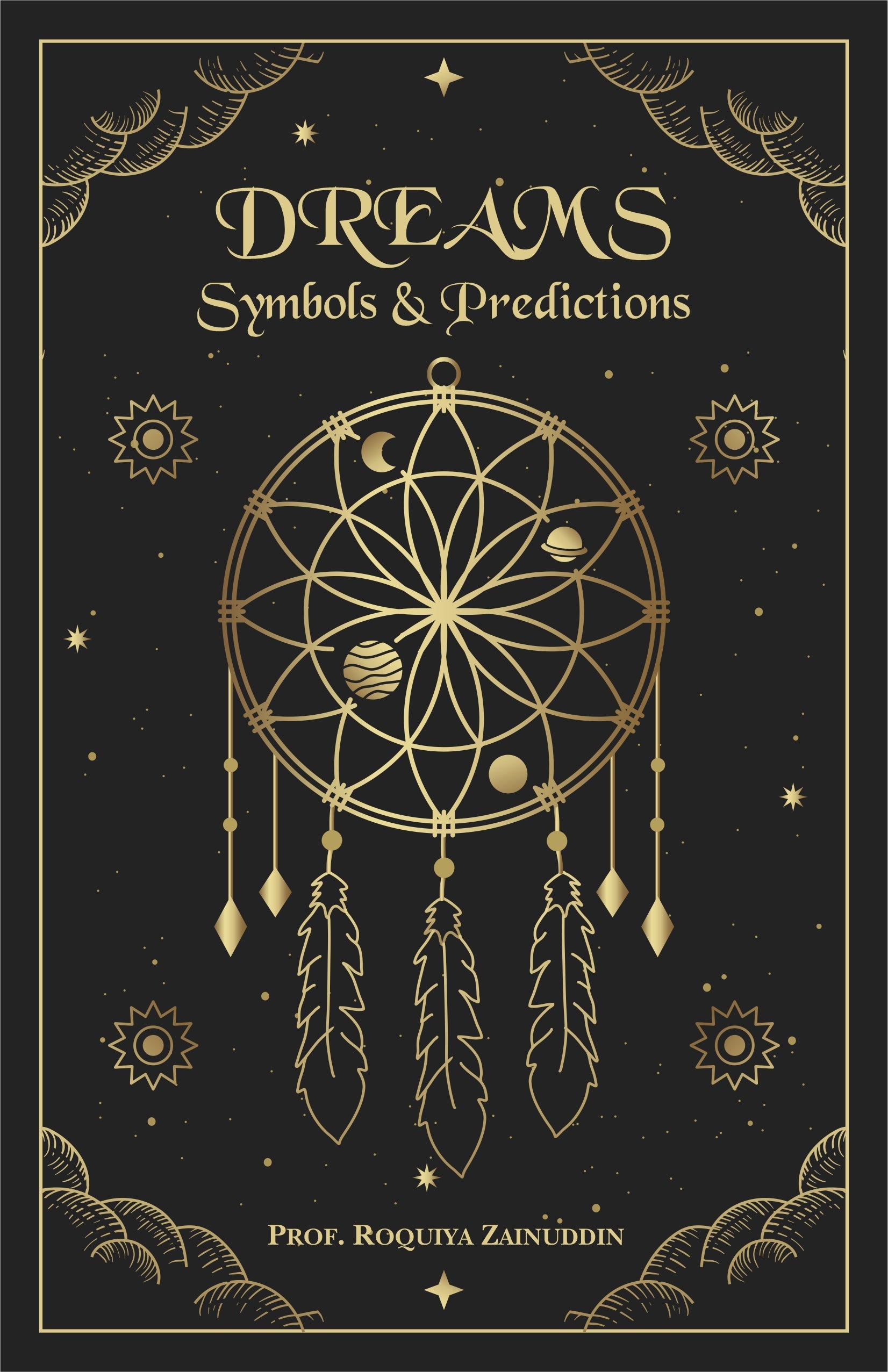 Dreams, Symbols & Predictions - Prof. Roquiya Zainuddin - Dista
