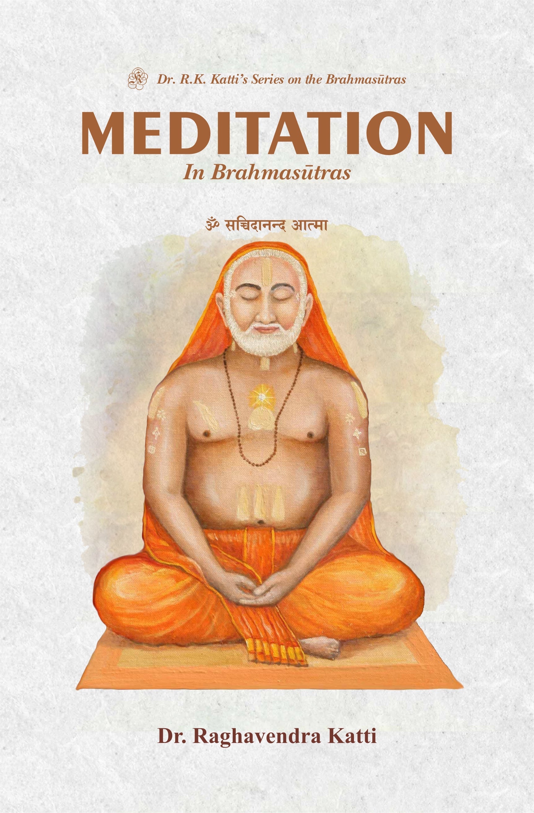 Meditation in Brahmasutras - Dr. Raghavendra Katti - Dista