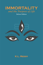 Thumbnail for Immortality and the Purpose of Life (Deluxe Edition) - Dr. K. L. Reddy - Dista