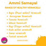 Thumbnail for Ammi Samayal Foxtail Millet Vermicelli (Semia) - Distacart
