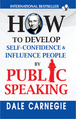 Thumbnail for How to Develop Self-Confidence & Influence People By Public Speaking by Dale Carnegie - Dista