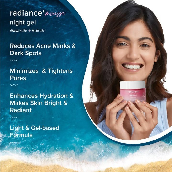 Aqualogica Radiance+ Mousse Night Gel - Distacart
