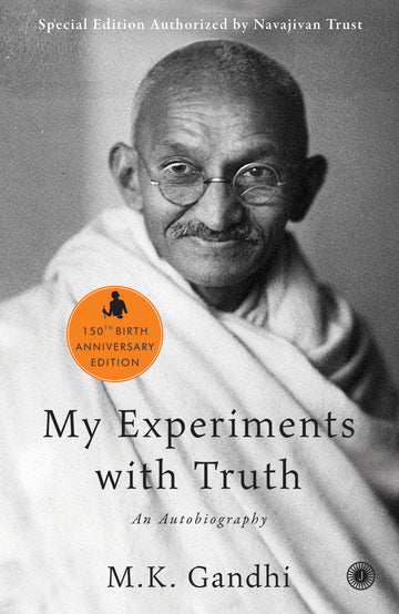 My Experiments with Truth: An Autobiography - Dista