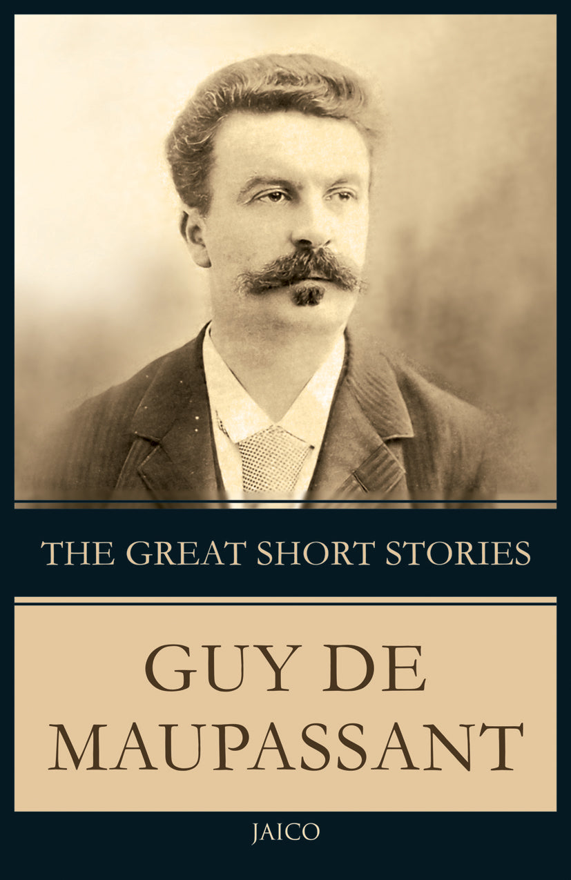 The Great Short Stories Guy De Maupassant - Dista