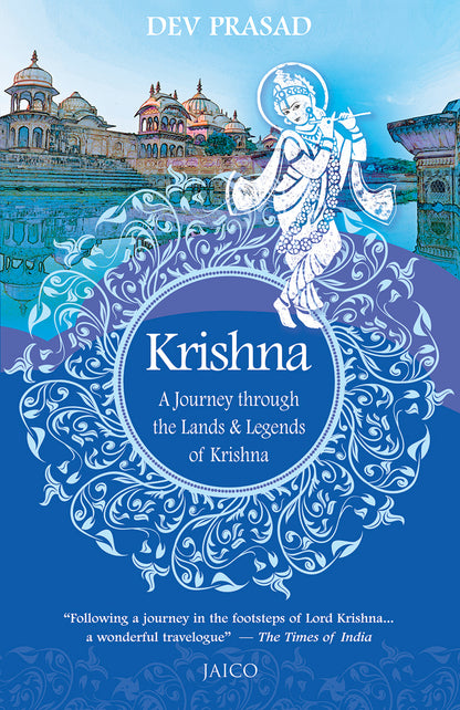 Krishna: A Journey through the Lands & Legends of Krishna - Dista