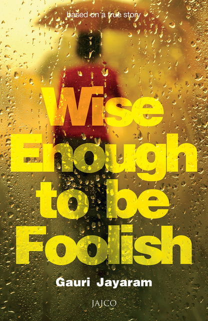 Wise Enough to Be Foolish - Dista