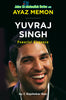 Yuvraj Singh: Powerful Elegance - Dista