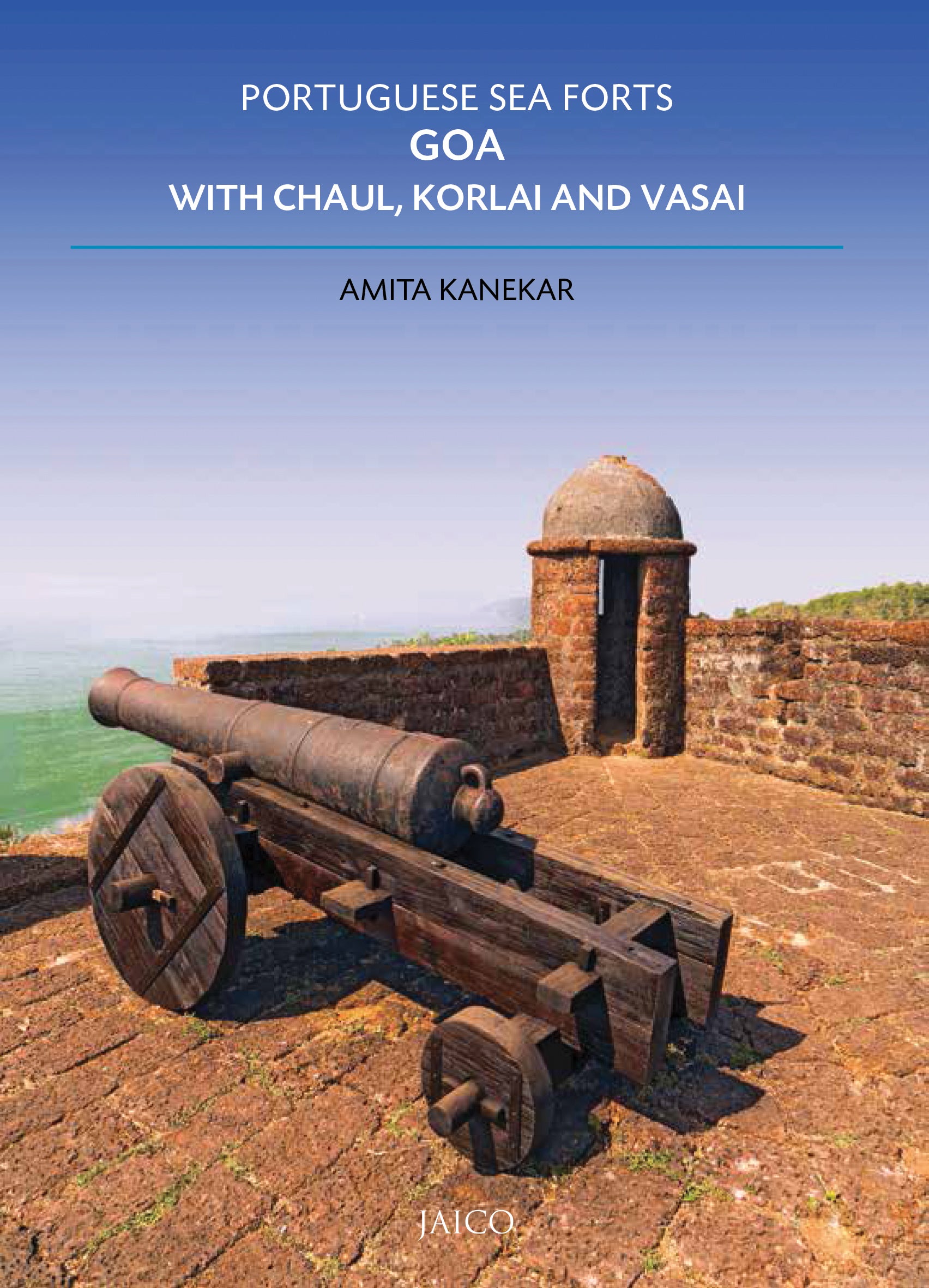 Portuguese Sea Forts Goa, with Chaul, Korlai and Vasai - Dista