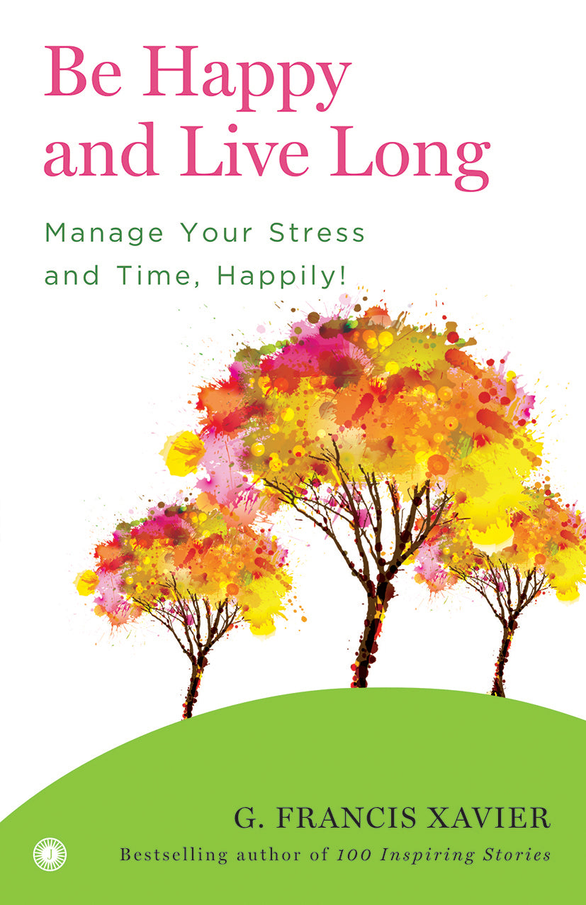 Be Happy and Live Long - Dista