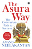 The Asura Way: The Contrarian Path to Success - Dista