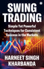 Swing Trading: Simple Yet Powerful Techniques for Consistent Success in the Markets - Dista