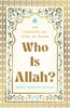 Who Is Allah? The Concept of God in Islam - Dista