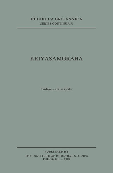 Kriyasamgraha [Buddhica Britannica Vol. 7] - Tadeusz Skorupski - Dista