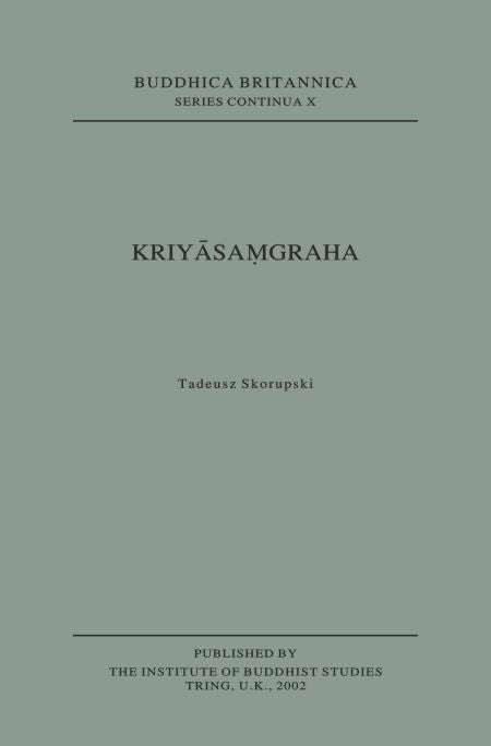 Kriyasamgraha [Buddhica Britannica Vol. 7] - Tadeusz Skorupski - Dista