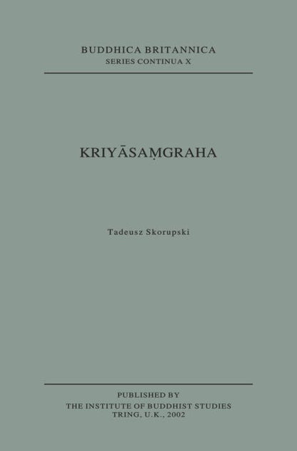 Kriyasamgraha [Buddhica Britannica Vol. 7] - Tadeusz Skorupski - Dista