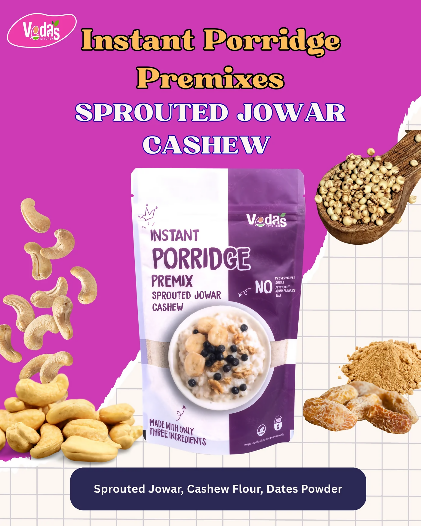 Vedas Kitchen Sprouted Jowar Cashew Instant Porridge - Dista