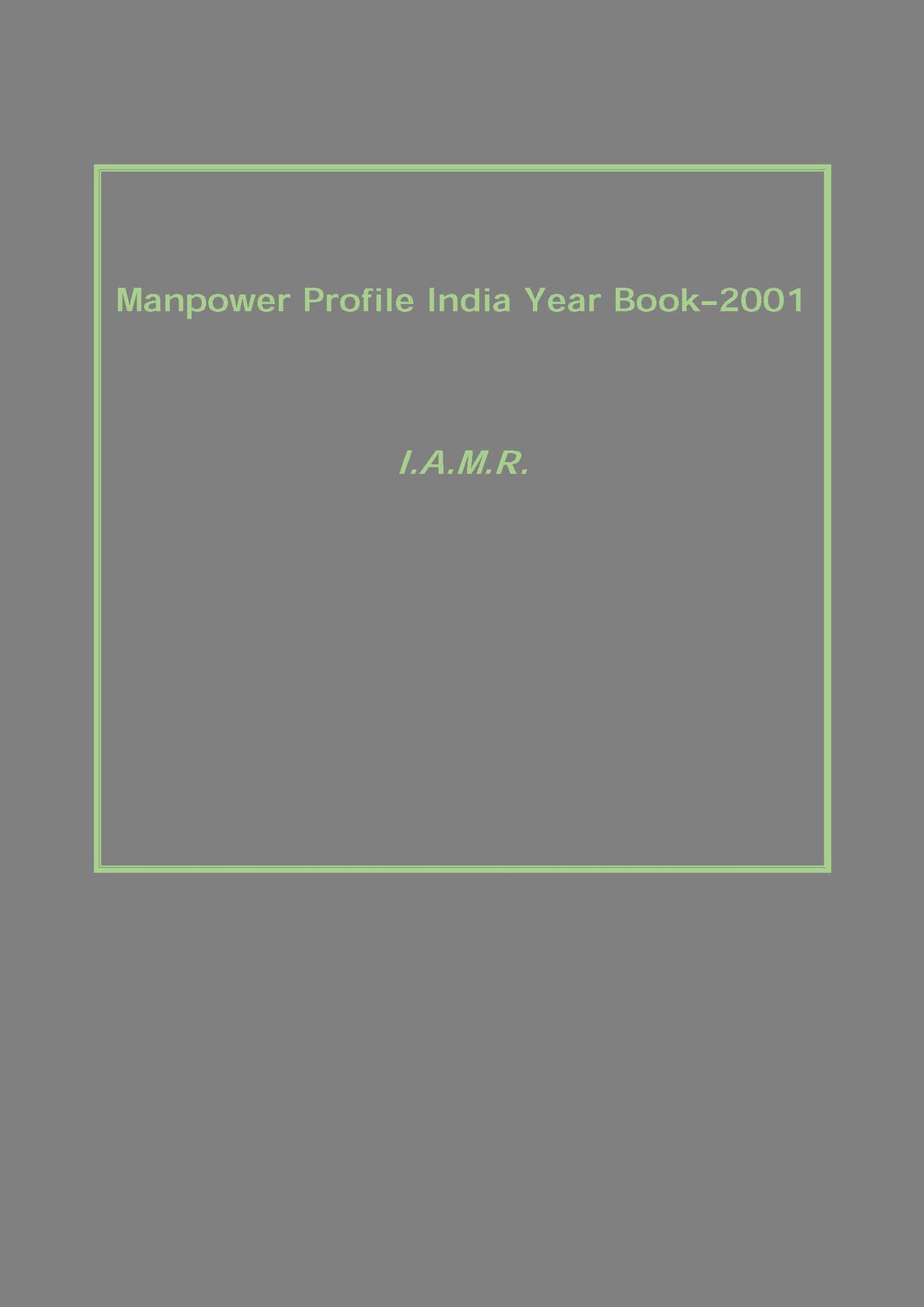Manpower Profile India Year Book–2001 - Gyan Books - Distacart