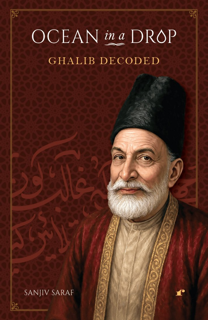 Ocean in a Drop - Ghalib Decoded - Sanjiv Saraf - Dista