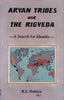 Aryan Tribes and The Rigveda - B.S.Dahiya - Dista