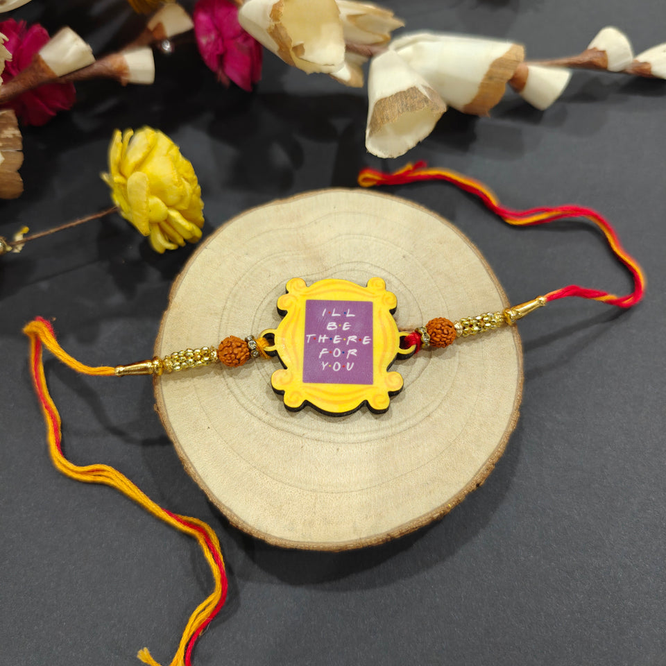 Buy Indianvibez I'll Be There For You Rakhi for Brother Friends