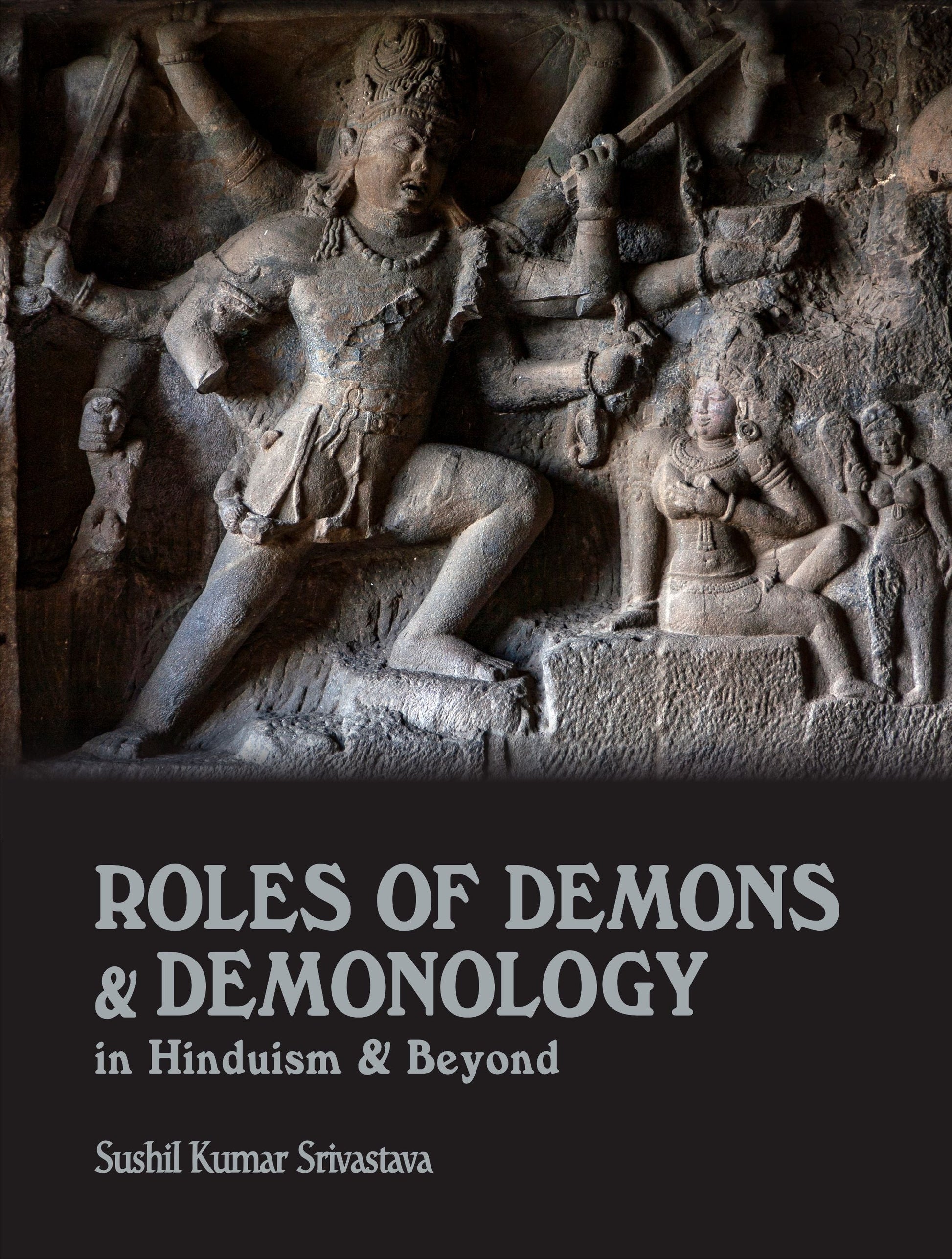 Roles of Demons & Demonology - Sushil Kumar Srivastava - Dista