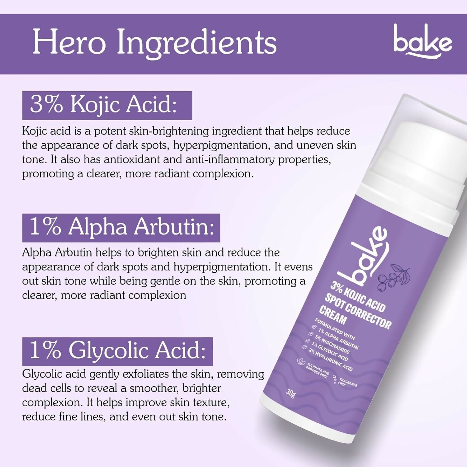 BAKE 3% Kojic Acid Spot Corrector Cream with Alpha Arbutin for Pigmentation
