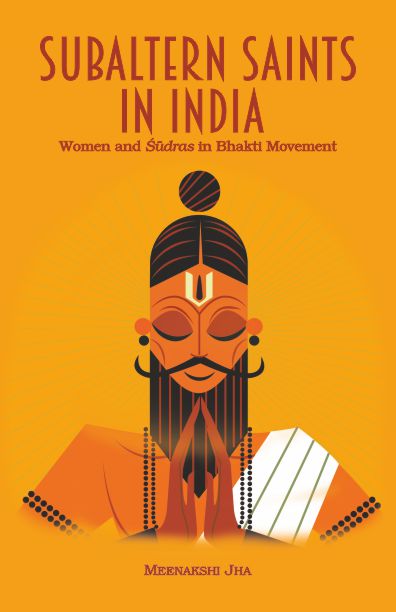 Subaltern Saints in India - Meenakshi Jha - Dista