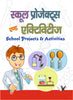 School Projects and Activities by Shikha Gupta - Dista