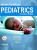 Balram Chowdhry's Pediatrics Lecture Notes 2nd Edition-Parthasarathy - Dista