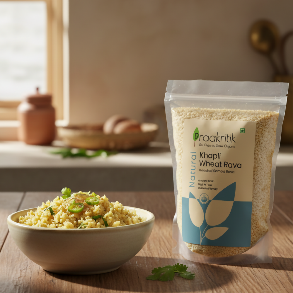 Praakritik Natural Khapli Wheat Rava Roasted Samba Rava - Distacart