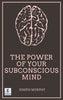 The Power of your Subconscious Mind by Joseph Murphy - Joseph Murphy - Dista