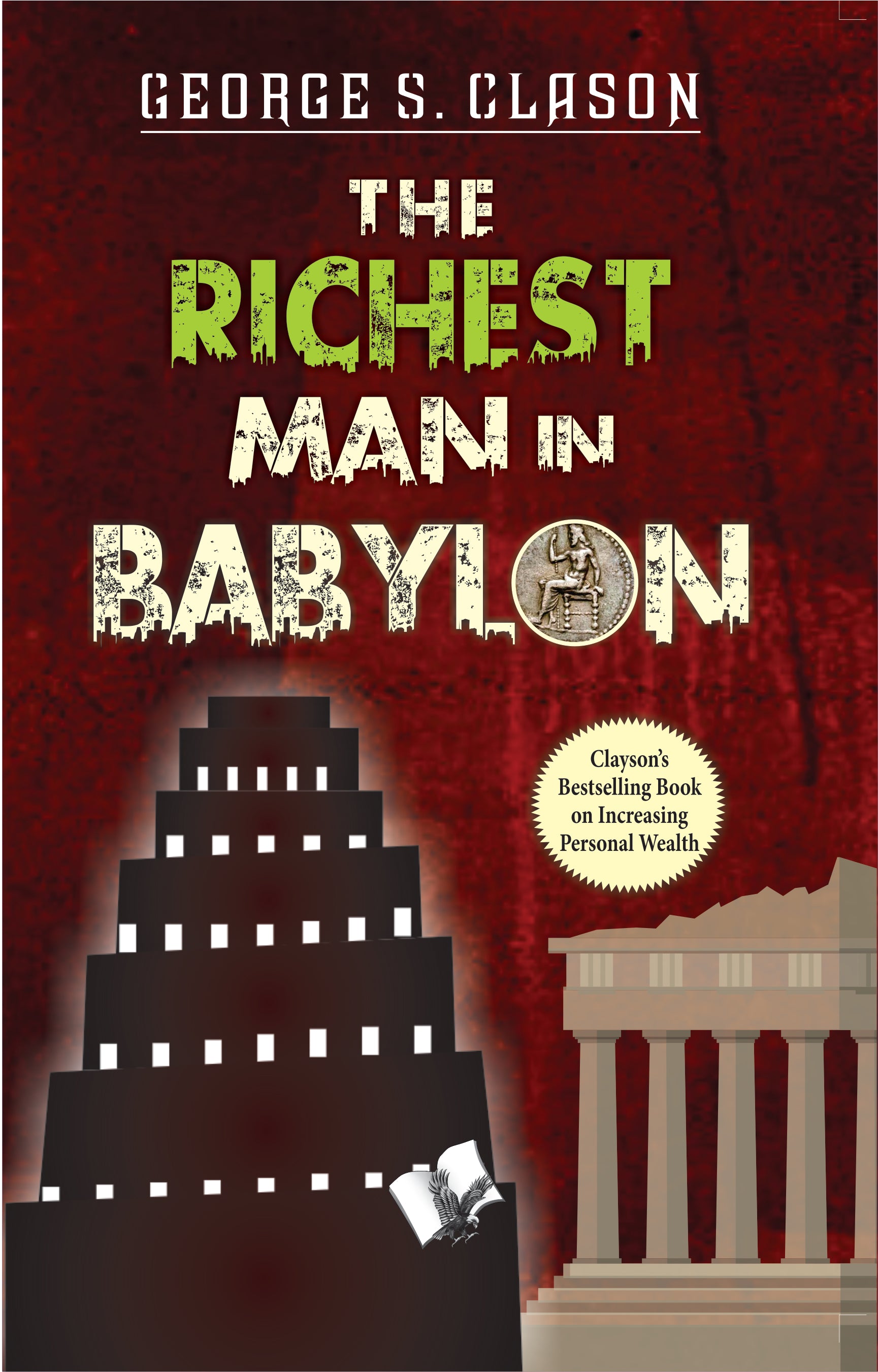 The Richest Man In Babylon by George Samuel Clason - Dista