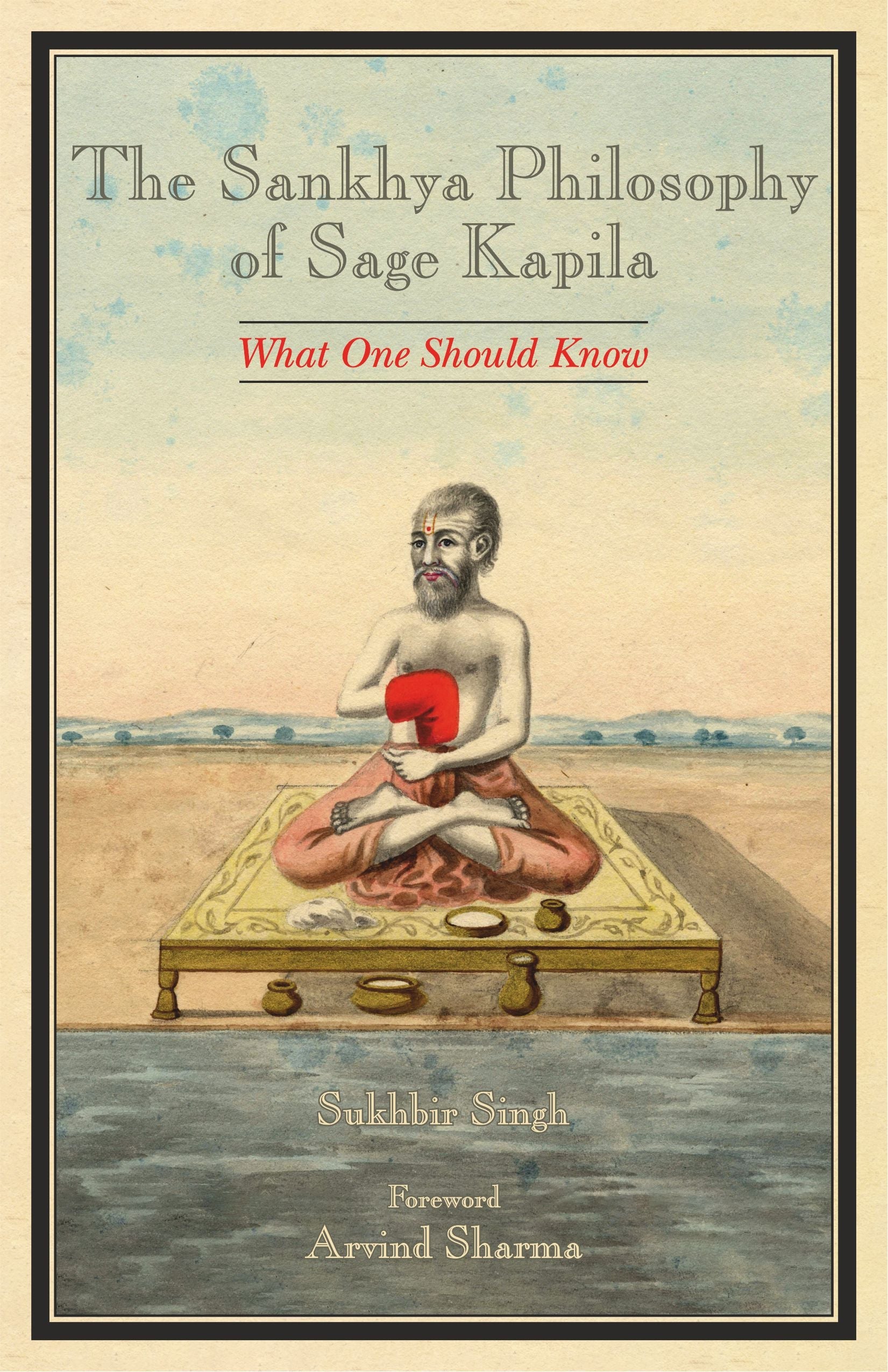 The Sankhya Philosophy of Sage Kapila - Sukhbir Singh - Dista