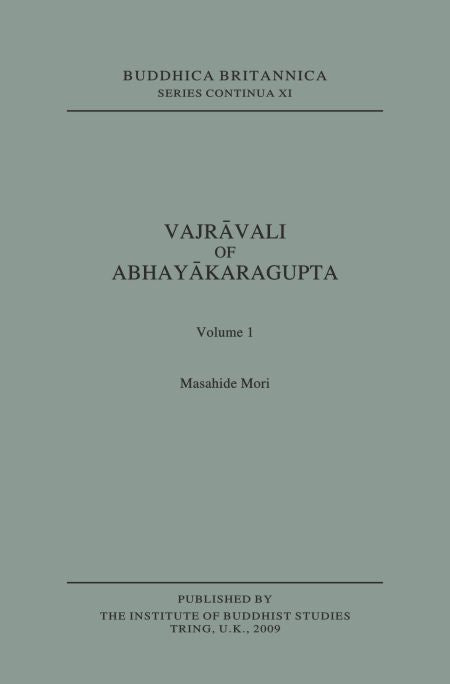 VAJRAVALI OF ABHAYAKARAGUPTA, 2 PARTS [BUDDHICA BRITANNICA VOL.8] - Mashide Mori - Dista