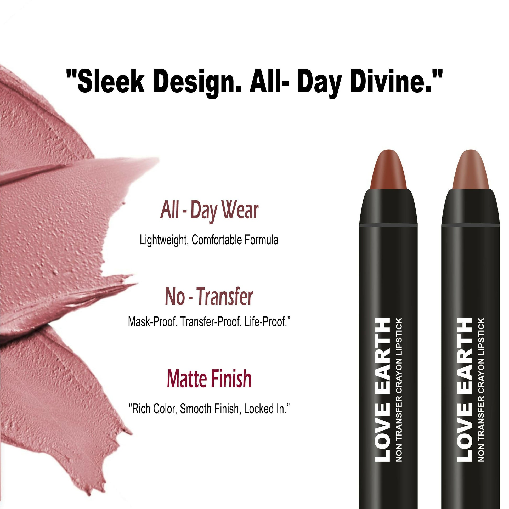 Love Earth Lip Crayon Non-Transfer Lipstick - Browns - Distacart