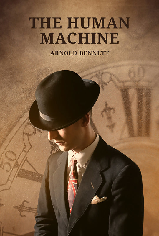 The Human Machine - Arnold Bennett - Dista