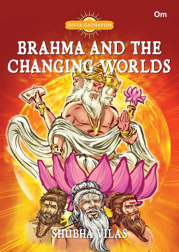 Divya Gathayein Comics God Brahma And The Changing Worlds - Om Books - Dista